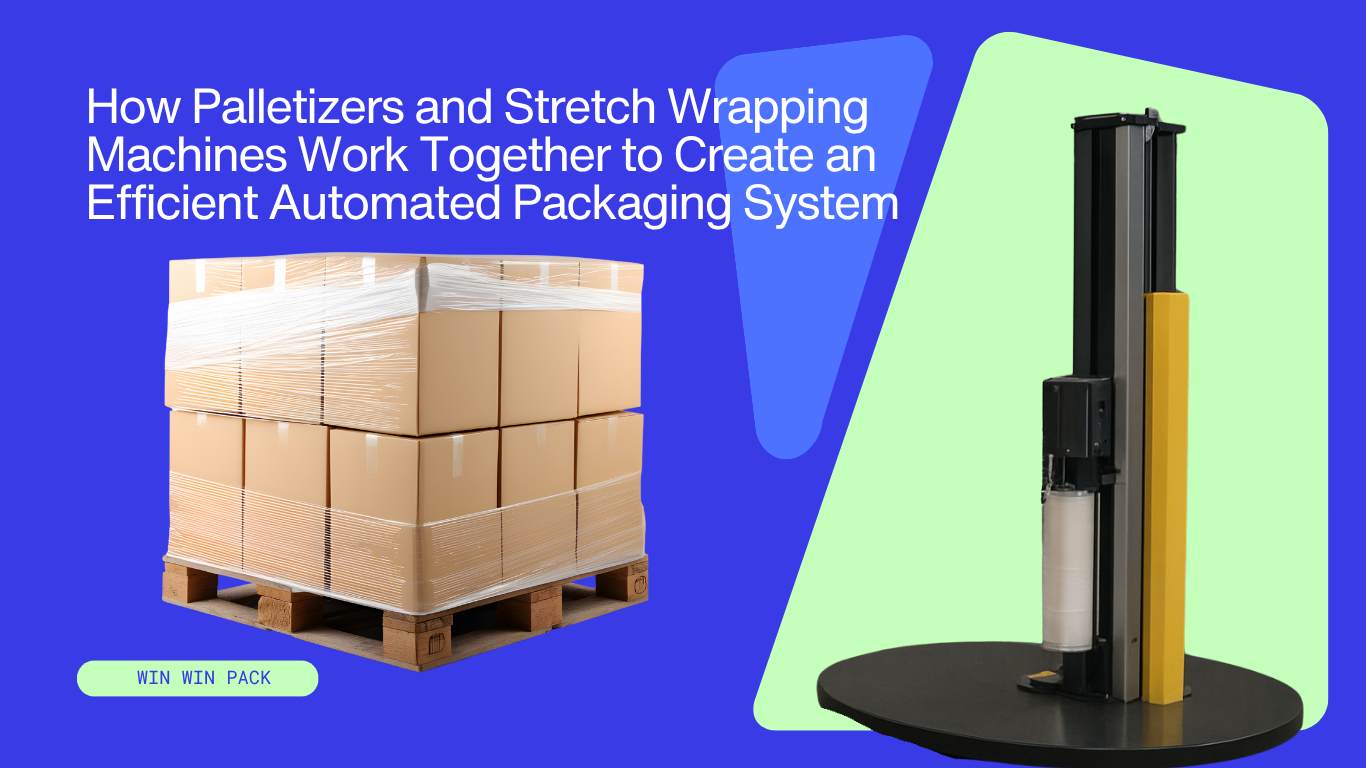 How Palletizers and Stretch Wrapping Machines Work Together to Create an Efficient Automated Packaging System