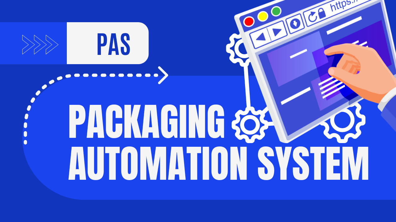 Transforming Packaging Operations: The Role of PAS (Packaging Automation System)