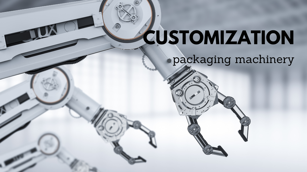 packaging machine customization