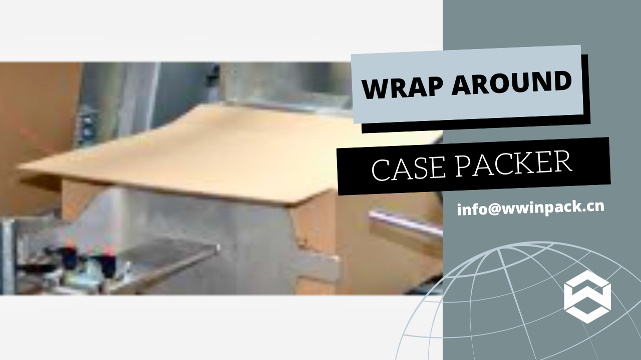 The Role of Wrap Around Case Packer in Convenience Food and Beverage Industry